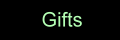 Gifts